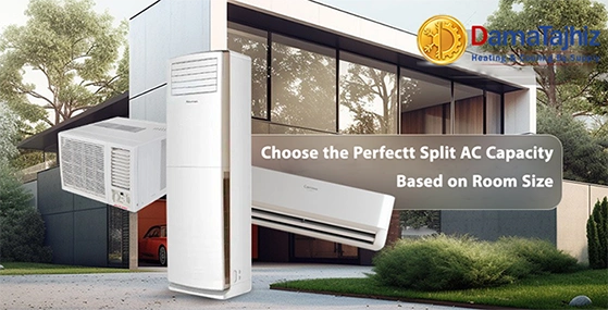 Choosing the Right Split AC Capacity Based on Room Size