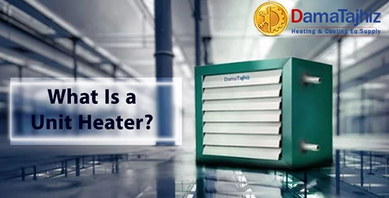 What is a Unit Heater?